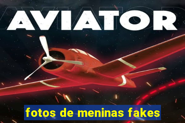 fotos de meninas fakes